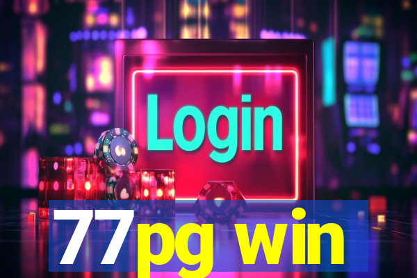 77pg win